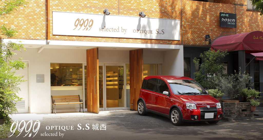 “999.9 selected by OPTIQUE S.S 城西